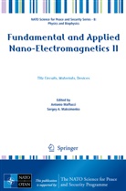 A Maksimenko, A Maksimenko, Antoni Maffucci, Antonio Maffucci, Sergey Maksimenko, Sergey A. Maksimenko - Fundamental and Applied Nano-Electromagnetics II