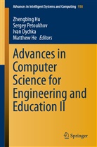 Ivan Dychka, Ivan Dychka et al, Matthew He, Zhengbing Hu, Serge Petoukhov, Sergey Petoukhov - Advances in Computer Science for Engineering and Education II