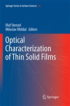 Ohlídal, Ohlídal, Miloslav Ohlídal, Ola Stenzel, Olaf Stenzel - Optical Characterization of Thin Solid Films