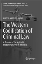 Anicet Masferrer, Aniceto Masferrer - The Western Codification of Criminal Law