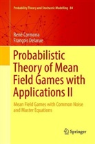 Ren Carmona, René Carmona, François Delarue - Probabilistic Theory of Mean Field Games with Applications II