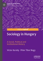 Victor Karady, Victo Karády, Victor Karády, Péter Tibor Nagy - Sociology in Hungary