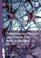 Rachel Holland - Contemporary Fiction and Science from Amis to McEwan