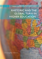 Christopher Minnix - Rhetoric and the Global Turn in Higher Education