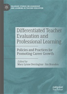 Brandon, Brandon, Jim Brandon, Mary Lynne Derrington, Mar Lynne Derrington, Mary Lynne Derrington - Differentiated Teacher Evaluation and Professional Learning