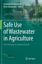 Ardakanian, Ardakanian, Reza Ardakanian, Hirosha Hettiarachchi, Hiroshan Hettiarachchi - Safe Use of Wastewater in Agriculture