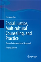 Heesoon Jun - Social Justice, Multicultural Counseling, and Practice