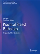 Ya Peng, Yan Peng, Tang, Tang, Ping Tang - Practical Breast Pathology
