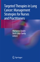 Mariann Davies, Marianne Davies, Eaby-Sandy, Eaby-Sandy, Beth Eaby-Sandy - Targeted Therapies in Lung Cancer: Management Strategies for Nurses and Practitioners