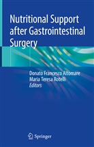 Donato Francesco Altomare, Donat Francesco Altomare, Donato Francesco Altomare, Maria Teresa Rotelli, Teresa Rotelli, Teresa Rotelli - Nutritional Support after Gastrointestinal Surgery