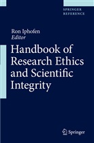 Ro Iphofen, Ron Iphofen - Handbook of Research Ethics and Scientific Integrity: Handbook of Research Ethics and Scientific Integrity, 2 Teile