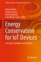 Basant Agarwal, Basant Agarwal et al, Lalit Mohan Goyal, Mamta Mittal, Sudee Tanwar, Sudeep Tanwar - Energy Conservation for IoT Devices