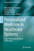 Nada Bodiroga-Vukobrat, Kreimir Paveli et al, Kre¿imir Paveli¿, Kresimir Pavelic, Krešimir Pavelić, Kresimir Pavelic et al... - Personalized Medicine in Healthcare Systems
