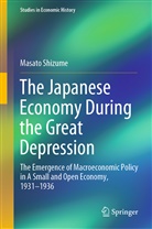 Masato Shizume - The Japanese Economy During the Great Depression