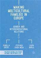 Isabella Crespi, Stefani Giada Meda, Stefania Giada Meda, Laura Merla - Making Multicultural Families in Europe