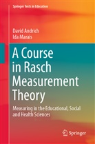 Davi Andrich, David Andrich, Ida Marais - A Course in Rasch Measurement Theory