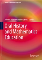 Antonio Vicente Marafioti Garnica, Antoni Vicente Marafioti Garnica, Antonio Vicente Marafioti Garnica - Oral History and Mathematics Education
