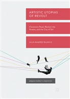Julia Ramírez Blanco - Artistic Utopias of Revolt