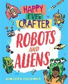 Annalees Lim, Lim Annalees - Happy Ever Crafter: Robots and Aliens
