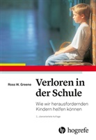 Ross W Greene, Ross W. Greene - Verloren in der Schule