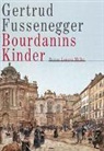 Gertrud Fussenegger - Bourdanins Kinder
