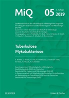 Elvira Richter, Marianne Abele-Horn, Karsten Becker, Deutsche Gesellschaft für, Deutsche Gesellschaft für Infektiologie, Deutsche Gesellschaft für Virologie... - Mikrobiologisch-infektiologische Qualitätsstandards (MiQ) - 5: Tuberkulose Mykobakteriose