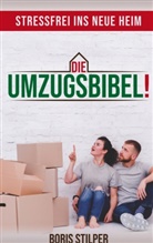 Boris Stilper - Die Umzugsbibel