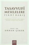 Orhan Ceker - Tasavvufi Meselelere Fikhi Bakis