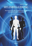 Josef K H Mondl, Josef K. H. Mondl - Seelenregulierung Band 1