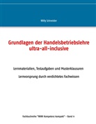 Willy Schneider - Grundlagen der Handelsbetriebslehre ultra-all-inclusive
