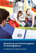 Hans-Pete Hündorf, Hans-Peter Hündorf, Luisa Hündorf - Bewerbung und Einstellungstest im Rettungsdienst
