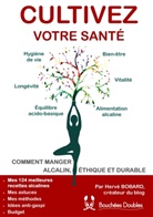 Hervé Bobard - Cultivez votre santé
