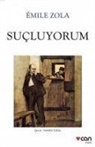 Emile Zola - Sucluyorum