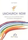 Kurt Meier - Unchurch now
