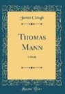 James Cleugh - Thomas Mann
