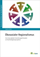 Sascha Krikler - Ökosozialer Regionalismus