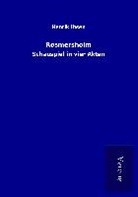 Henrik Ibsen - Rosmersholm