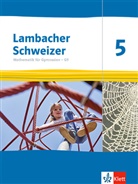 Ank Braun, Anke Braun, Ing Giersemehl, Inga Giersemehl, Matthias u a Grosche - Lambacher-Schweizer, Ausgabe Nordrhein-Westfalen G9 ab 2019: Lambacher Schweizer Mathematik 5 - G9. Ausgabe Nordrhein-Westfalen