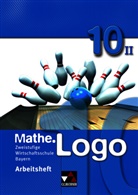 Michael Kleine, Michae Kleine, Michael Kleine - Mathe.Logo Wirtschaftsschule Bayern: Mathe.Logo Wirtschaftsschule AH 10/II