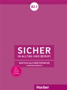Claudi Böschel, Claudia Böschel, Susanne Wagner - Sicher in Alltag und Beruf! B2.1 - Lehrerhandbuch