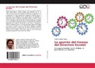 Pedro Martínez Ribaya - La gestión del tiempo del Directivo Escolar