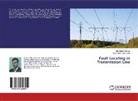 Shashidhar Ram Joshi, Ishir Bab Sharma, Ishir Babu Sharma - Fault Locating in Transmission Line