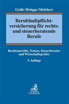 Michae Brügge, Michael Brügge, Jürge Gräfe, Jürgen Gräfe, Michael Melchers - Berufshaftpflichtversicherung für rechts- und steuerberatende Berufe