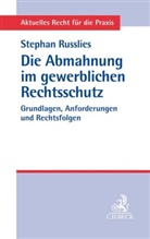 Stephan Russlies - Die Abmahnung im gewerblichen Rechtsschutz