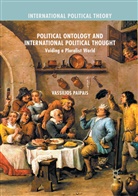 Vassilios Paipais - Political Ontology and International Political Thought