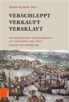 Mari Klarer, Mario Klarer - Verschleppt, Verkauft, Versklavt