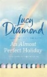 Lucy Diamond - An Almost Perfect Holiday