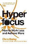 Chris Bailey, Bailey Chris - Hyperfocus