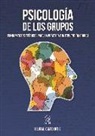 Jesús M. Canto Ortiz - Psicología de los grupos : fundamentos teóricos para la práctica e intervención grupal