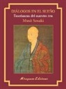 Muso Soseki - Diálogos en el sueño = Muchû mondô
